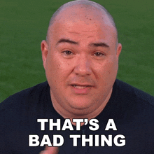 Thats A Bad Thing Gustavo Tosta GIF - Thats A Bad Thing Gustavo Tosta Guga Foods GIFs