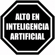 a black octagon sign that says alto en inteligencia artificial