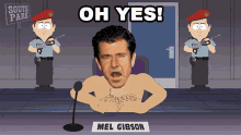 Oh Yes Mel Gibson GIF - Oh Yes Mel Gibson South Park GIFs