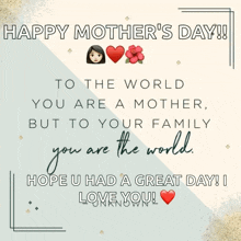 a happy mother 's day card that says to the world you are a mother