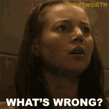 Whats Wrong Jess Warner GIF - Whats Wrong Jess Warner Wentworth GIFs