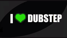 I Love Dubstep Dubstep GIF - I Love Dubstep Dubstep GIFs