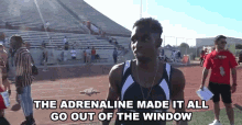 The Adrenaline Made It All Go Out Of The Window Adrenaline GIF