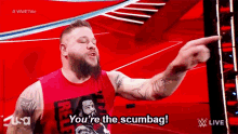 Wwe Kevin Owens GIF - Wwe Kevin Owens Youre The Scumbag GIFs