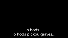 Hods Graves GIF - Hods Graves Pickou GIFs