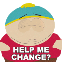 Help Me Change Eric Cartman Sticker - Help Me Change Eric Cartman South Park Stickers
