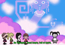 a pixel art scene with the words no thoughts head empty full of spirit on the bottom