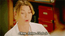 Greys Anatomy Meredith Grey GIF - Greys Anatomy Meredith Grey Okay Relax Ill Do It GIFs