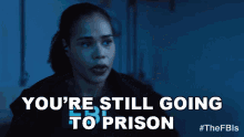 Youre Still Going To Prison Special Agent Sheryll Barnes GIF