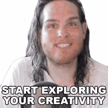 start exploring your creativity today sam johnson be creative now expand your creativity expand your skills