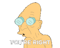 You'Re Right Farnsworth Sticker - You'Re Right Farnsworth Billy West Stickers