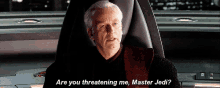 star wars palpatine sheev are you threatening me