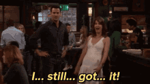 I Still Got It! - How I Met Your Mother GIF - Cobie Smulders Robin Istillgotit GIFs