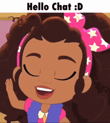 a cartoon girl with a pink bow on her head and the words hello chat : d