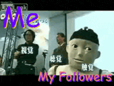 a picture of a robot with the words " my followers " underneath it