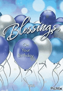 a birthday card with blue and silver balloons with the words blessings on your birthday