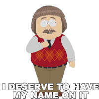 I Deserve To Have My Name On It Bucky Bailey Sticker - I Deserve To Have My Name On It Bucky Bailey South Park Stickers