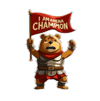 a teddy bear holding a red flag that says i am arena champion