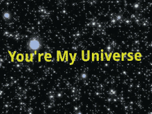 Youre My Universe Stars GIF