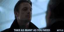 Take As Many As You Need No Problem GIF