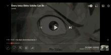 a screenshot of a video that says ' every jutsu obito uchiha can do ' at the top