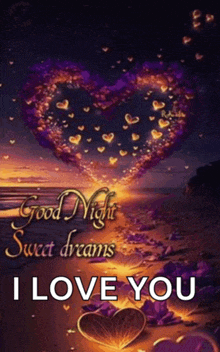 a good night sweet dreams i love you greeting card with a heart made of hearts on the beach .