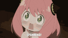 a cartoon girl with pink hair and green eyes is saying spannend