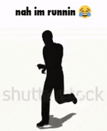 a silhouette of a man running with a shadow and the words `` nah im runnin '' .