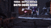 a screenshot of terra battle royale with a phone number