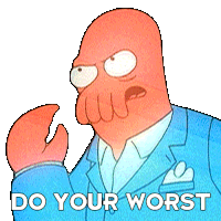 Do Your Worst Dr John Zoidberg Sticker - Do Your Worst Dr John Zoidberg Futurama Stickers