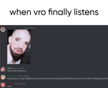 a screenshot of a discord chat with the words " when vro finally listens " at the top