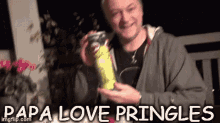 Anomaly Papa Loves Pringles GIF - Anomaly Papa Loves Pringles Pringles GIFs