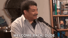Welcome Back Dude Welcome Home GIF - Welcome Back Dude Welcome Back Welcome Home GIFs