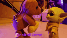 a teddy bear and a baby yoda are standing next to each other with the hashtag ositolikeme on the bottom