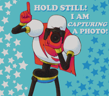 a cartoon character holding a camera with the words " hold still i am capturing a photo "