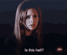 Hell Buffy GIF - Hell Buffy Is GIFs