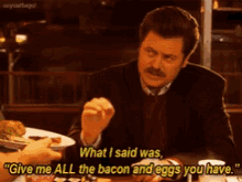 Ron Swanson Nick Offerman GIF - Ron Swanson Nick Offerman Give Me All The GIFs