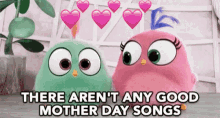There Arent Any Good Mothers Day Songs No Good Songs GIF - There Arent Any Good Mothers Day Songs Mothers Day No Good Songs GIFs