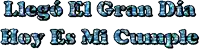 a graphic that says " hoy es mi cumple " in blue letters