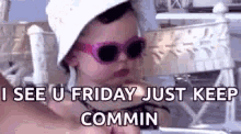Thursday I See You Friday Just Keep Coming GIF - Thursday I See You Friday Just Keep Coming GIFs