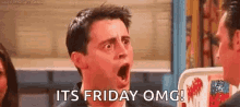 Friday Omg GIF - Friday Omg Joey GIFs