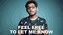 Feel Free To Let Me Know Anubhavroy GIF - Feel Free To Let Me Know Anubhavroy Please Let Me Know GIFs
