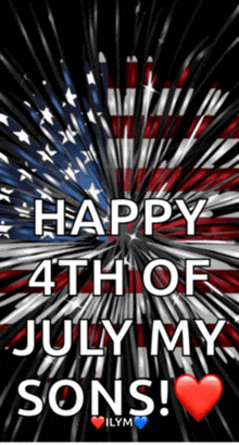 a poster that says happy 4th of july my sons with an american flag in the background
