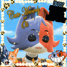 a cartoon cat with the words cate meowdy oli on it