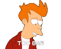 Too Bad Fry Sticker - Too Bad Fry Billy West Stickers