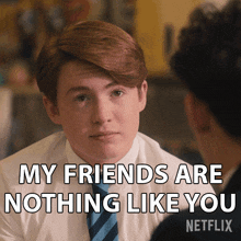 My Friends Are Nothing Like You Nick Nelson GIF - My Friends Are Nothing Like You Nick Nelson Kit Connor GIFs