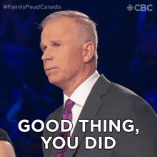 Good Thing You Did Gerry Dee GIF - Good Thing You Did Gerry Dee Family Feud Canada GIFs