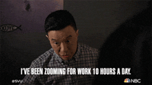 Ive Been Zooming For Work 10 Hours A Day Paul Lee GIF - Ive Been Zooming For Work 10 Hours A Day Paul Lee Law & Order Special Victims Unit GIFs