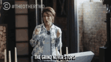 The Grind Never Stops Grinding GIF - The Grind Never Stops Grinding Always Working GIFs
