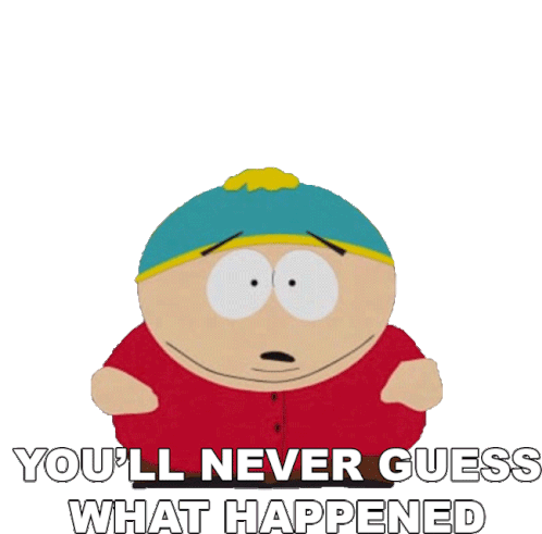 Youll Never Guess What Happened Eric Cartman Sticker - Youll Never Guess What Happened Eric Cartman South Park Stickers